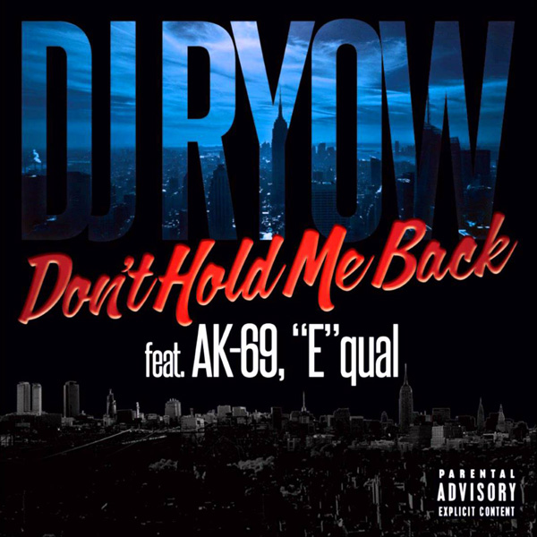 Don't Hold Me Back feat. AK-69, Equal